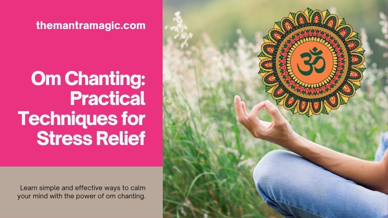 Om Mantra In Daily Life Practical Ways To Incorporate Om Chanting For