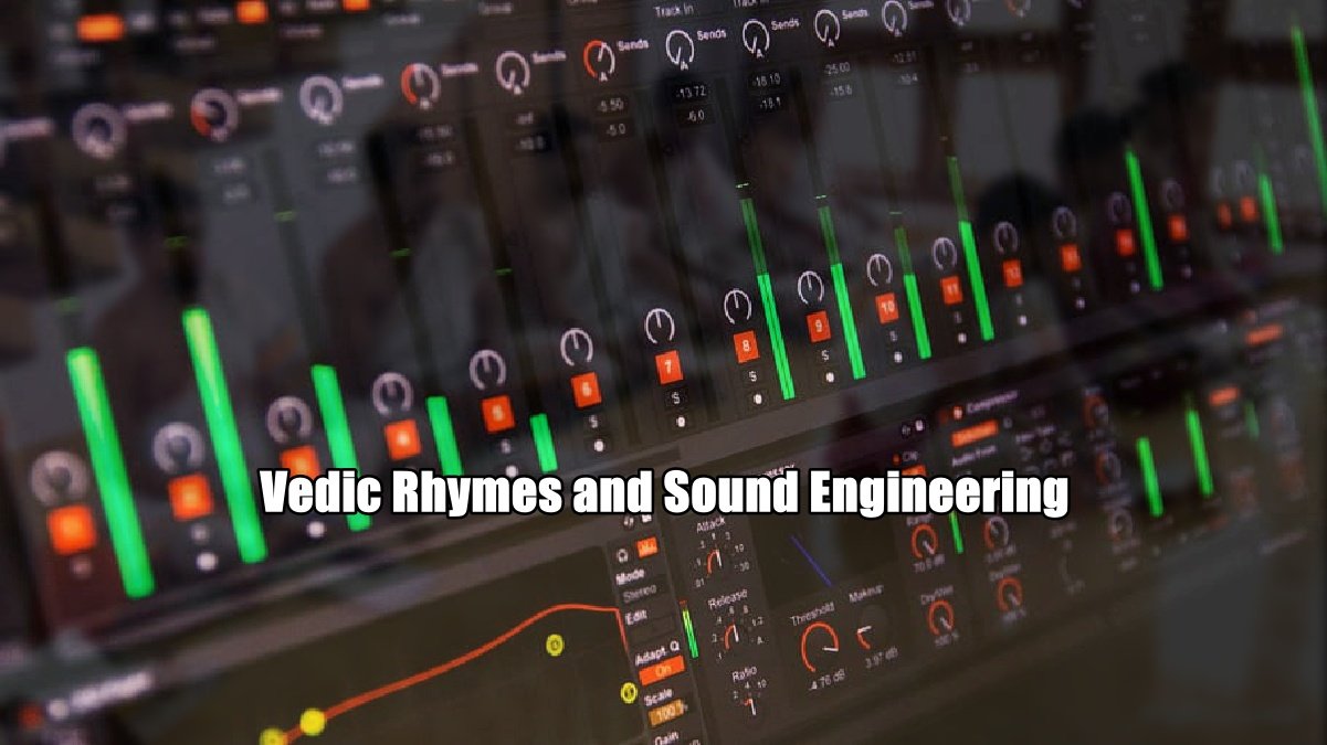 Vedic Rhymes and Their Sound Engineering: Unlocking the Melodies of ...