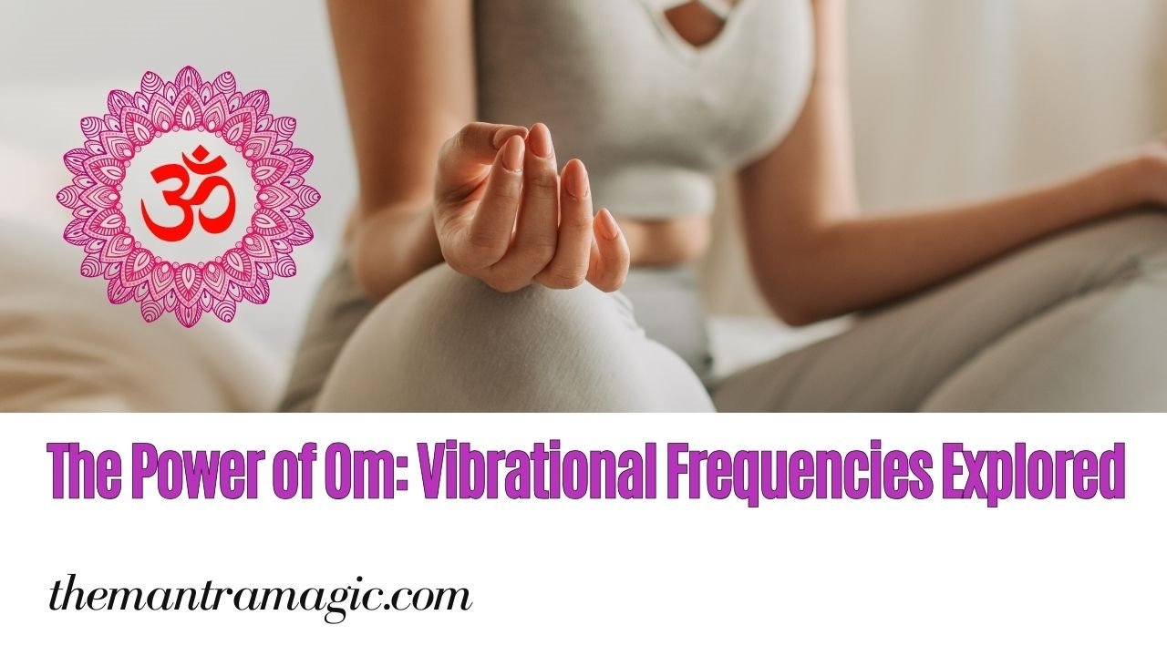 The Science of Om: Exploring the Vibrational Frequency of the Om Sound ...